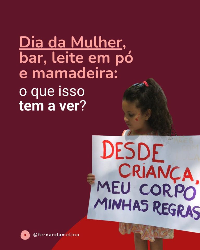 Dia da Mulher, Bar, Leite em Pó e Mamadeira: o que isso tem a ver?