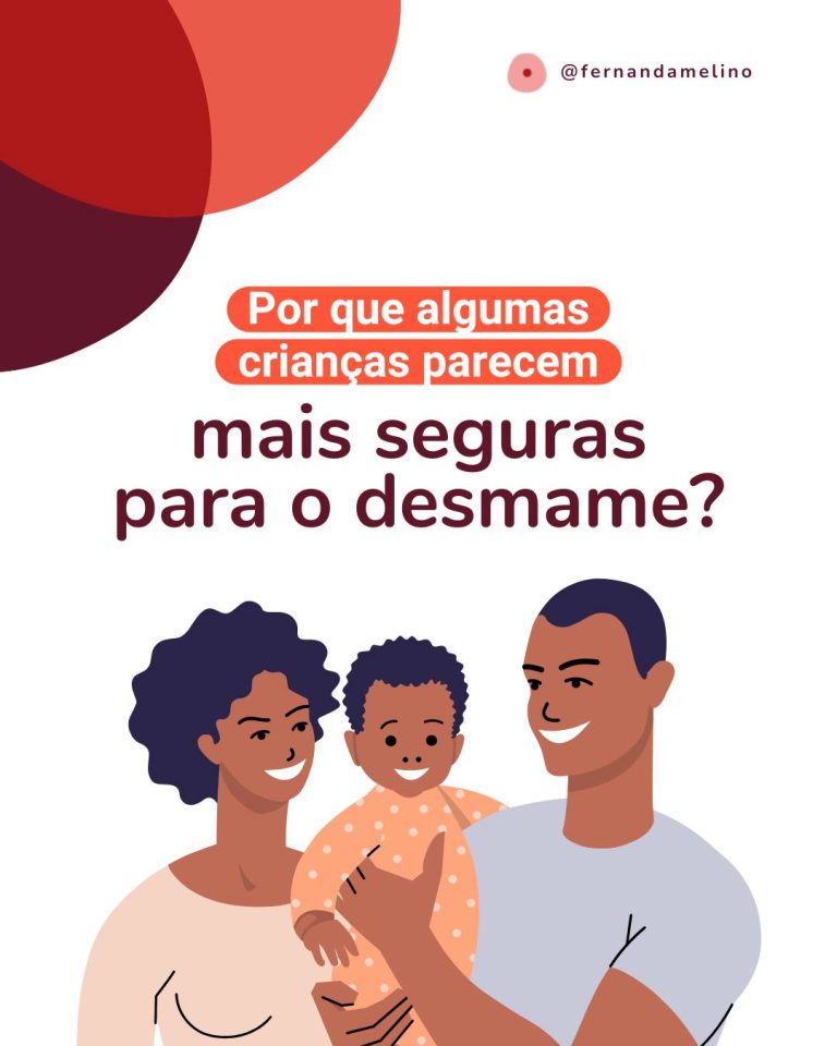 Por que algumas crianças parecem mais seguras para o desmame?